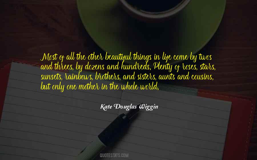 The Most Beautiful Things In The World Quotes #746521