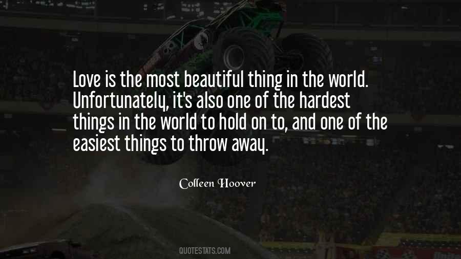 The Most Beautiful Things In The World Quotes #870592