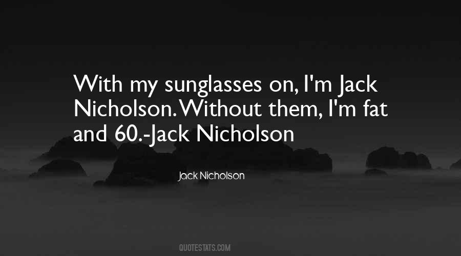 Quotes About Jack Nicholson #336228