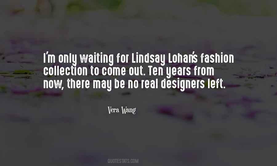Quotes About Vera Wang #1000985