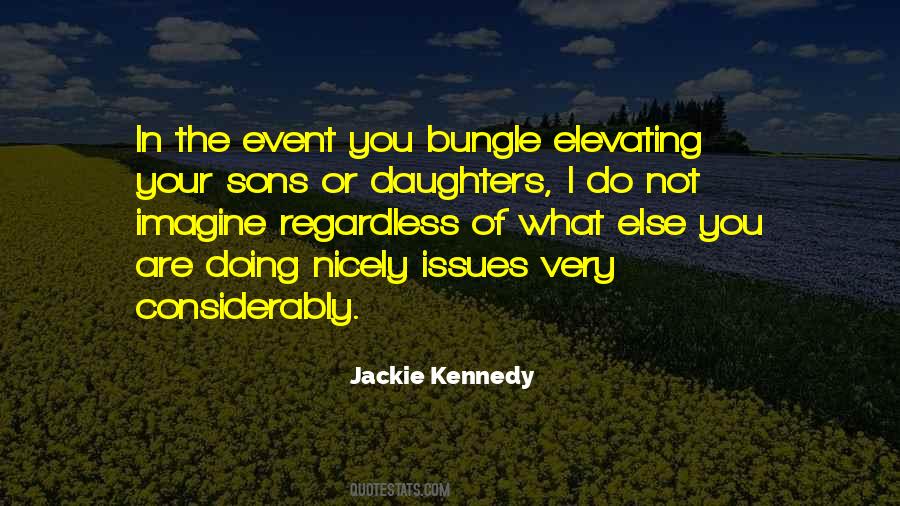 Quotes About Jackie Kennedy #1157449