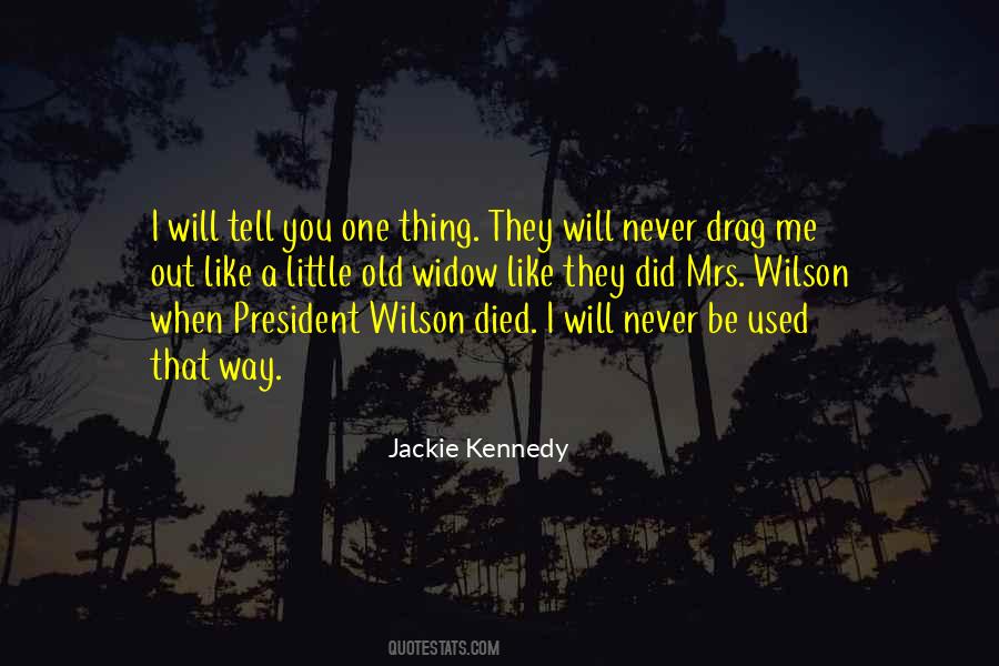 Quotes About Jackie Kennedy #743329