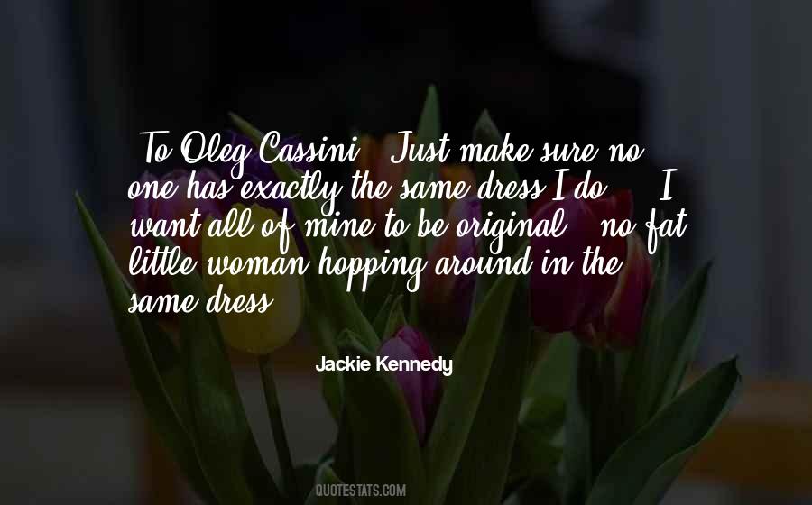 Quotes About Jackie Kennedy #98666