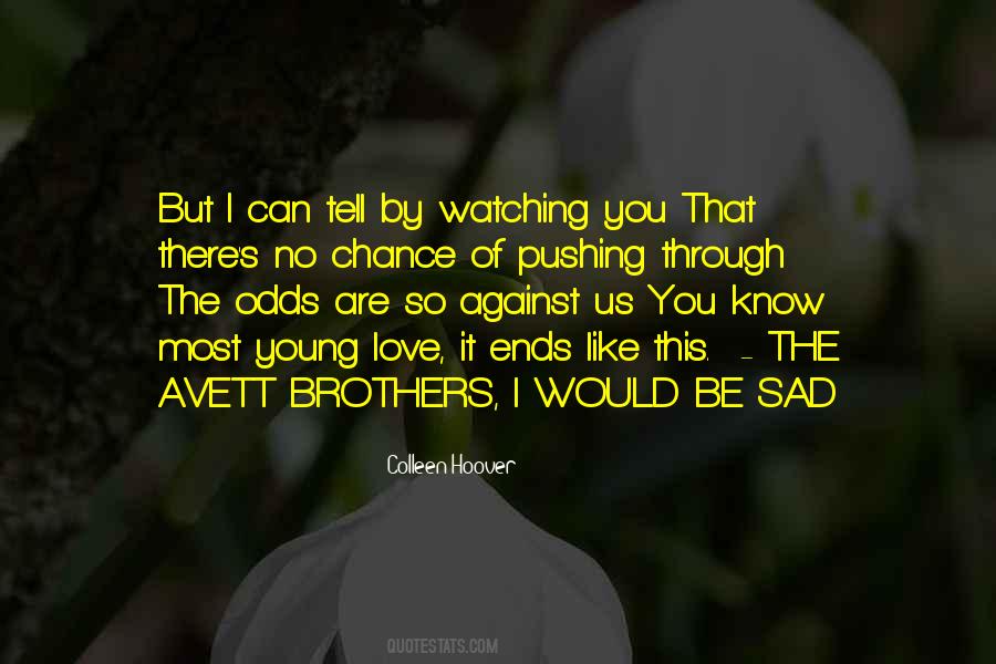 The Most Sad Quotes #491124 The Most Sad Quotes #491124