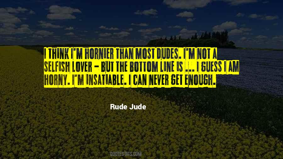 The Most Selfish Quotes #982303
