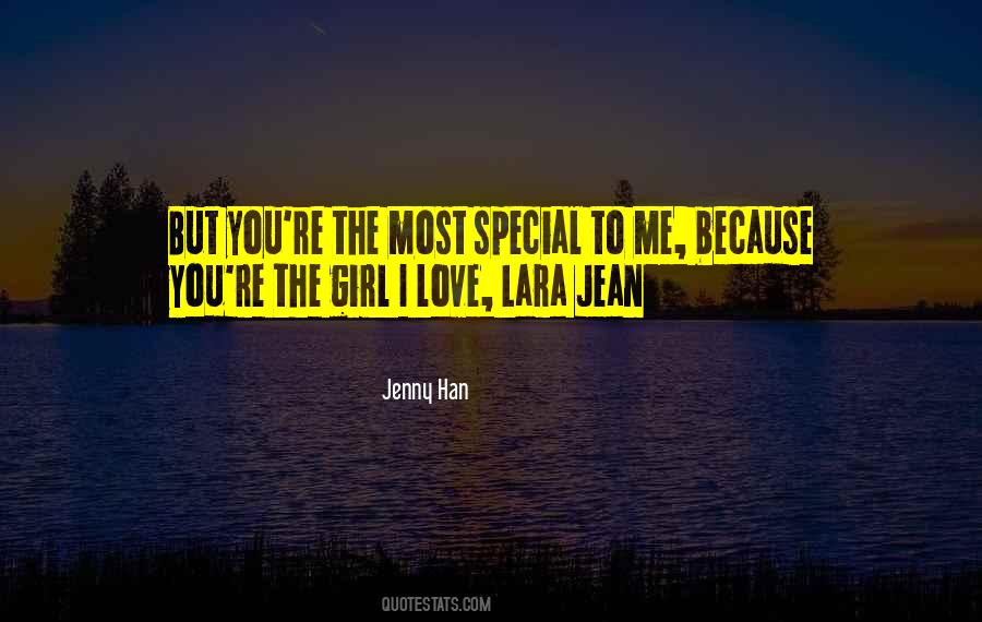 The Most Special Girl Quotes #55519