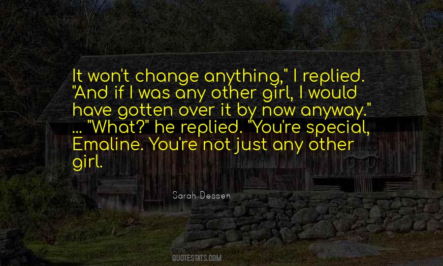 The Most Special Girl Quotes #740753