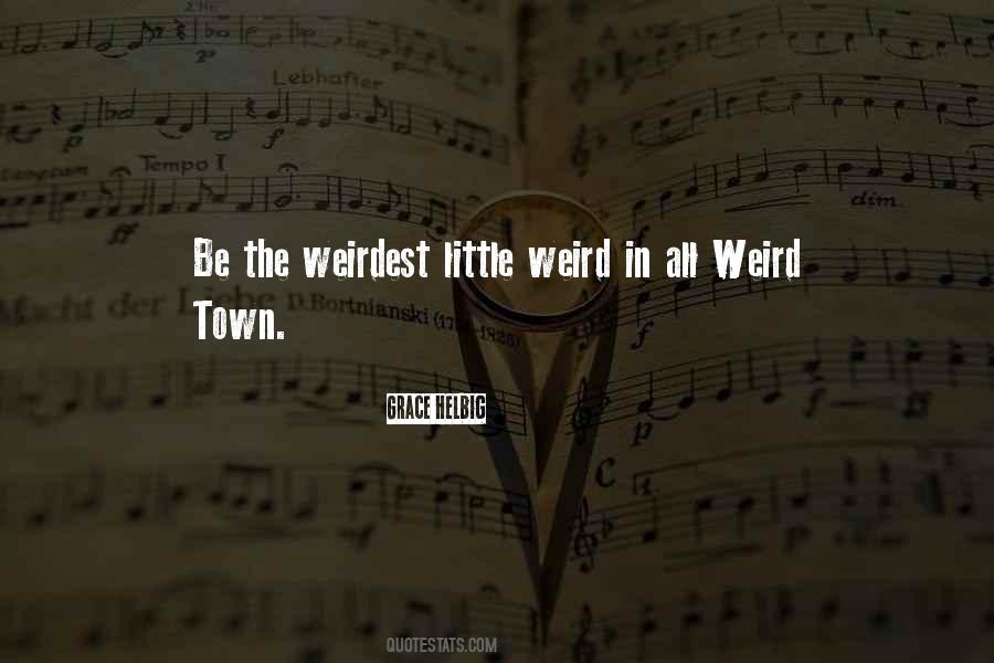 The Most Weirdest Quotes #693166