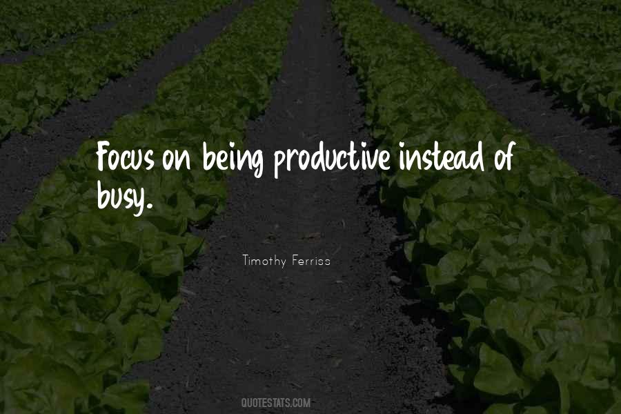 Quotes About Being Productive #1693653