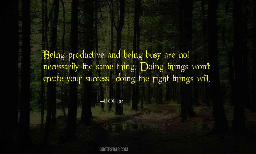 Quotes About Being Productive #599412