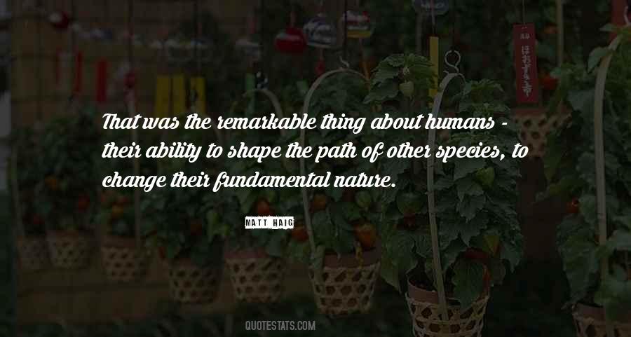 The Nature Of Humans Quotes #1169206
