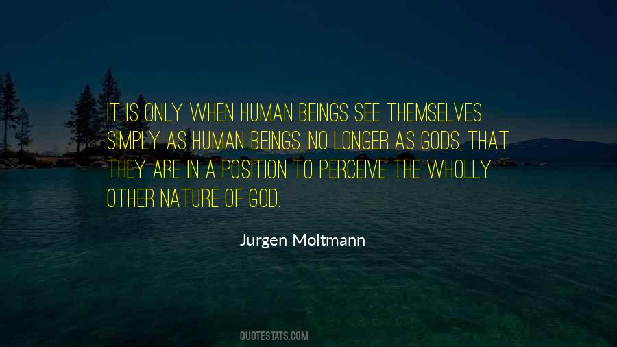 The Nature Of Humans Quotes #1352415