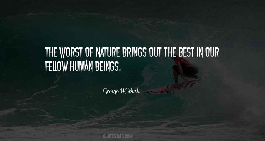 The Nature Of Humans Quotes #686936