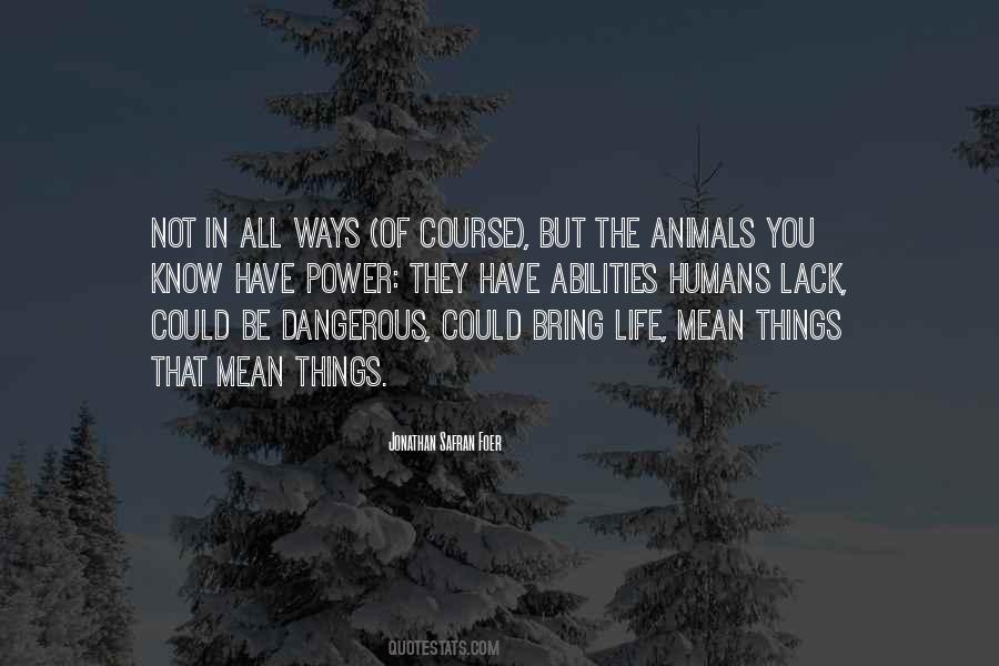 The Nature Of Humans Quotes #952510