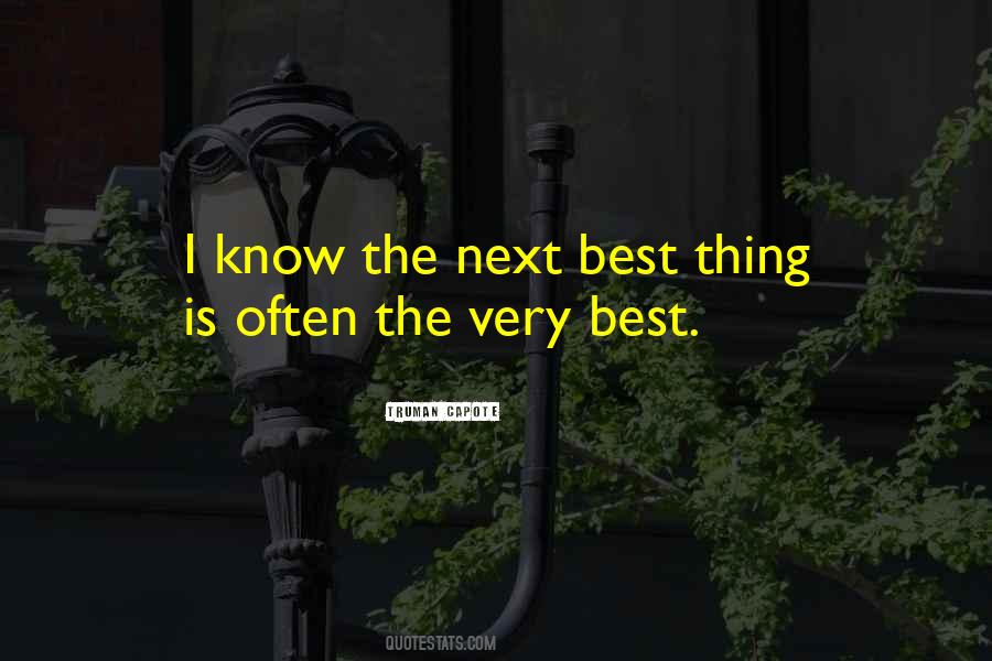 The Next Best Thing Quotes #1680662