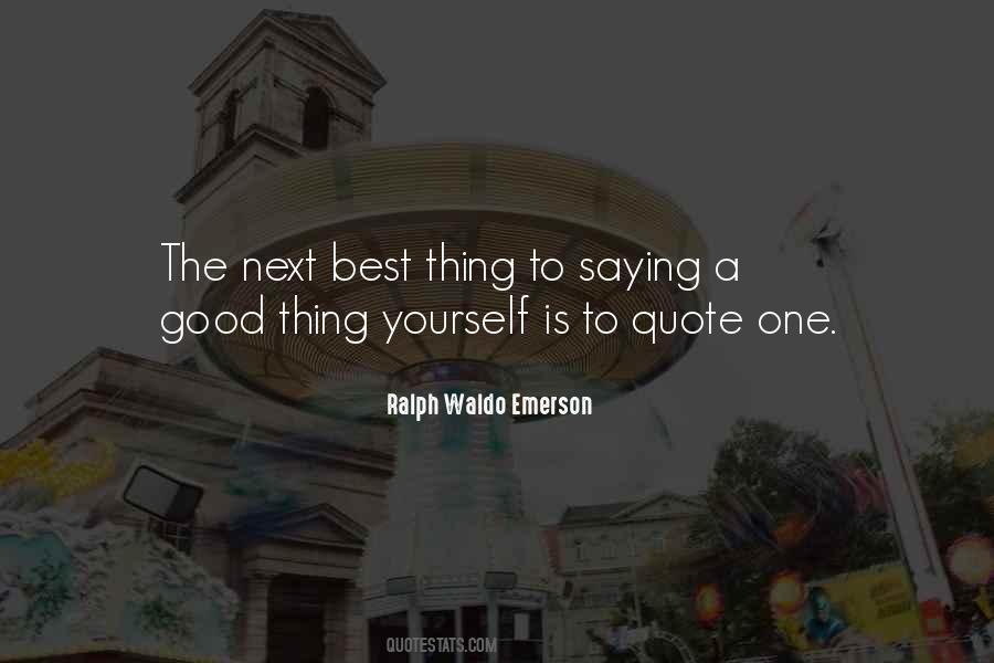 The Next Best Thing Quotes #1836367