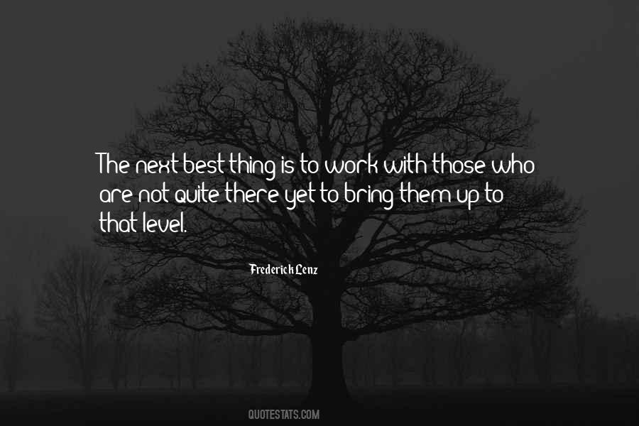 The Next Best Thing Quotes #1854921