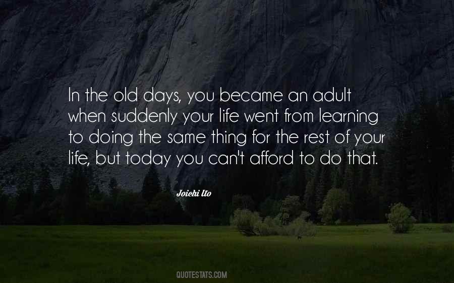 The Old Days Quotes #1660987