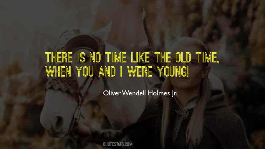 The Old Time Quotes #1213838