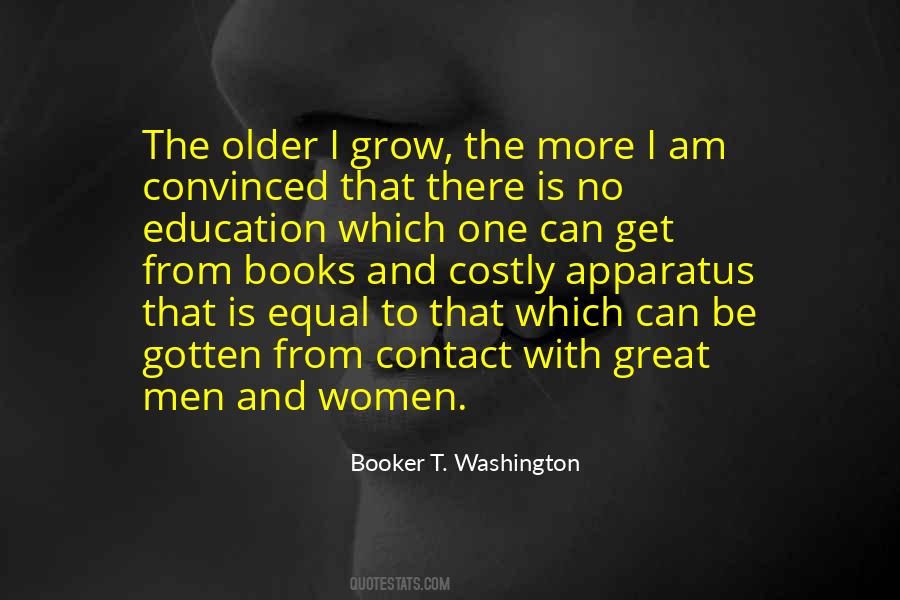 The Older I Grow Quotes #1712669