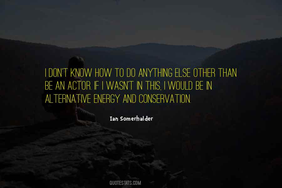 Quotes About Ian Somerhalder #1189539