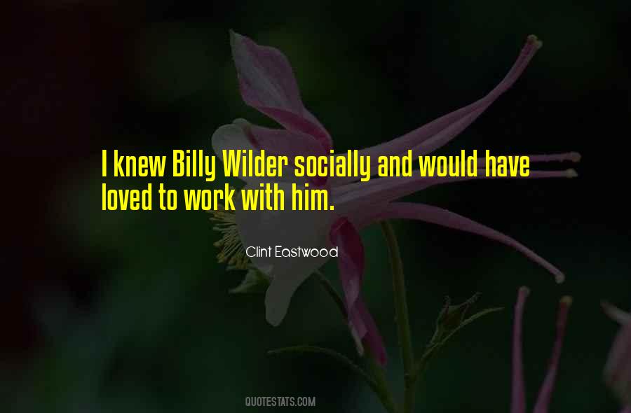 Quotes About Billy Wilder #793610