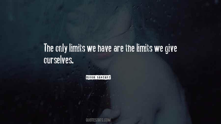 The Only Limits Quotes #1118232