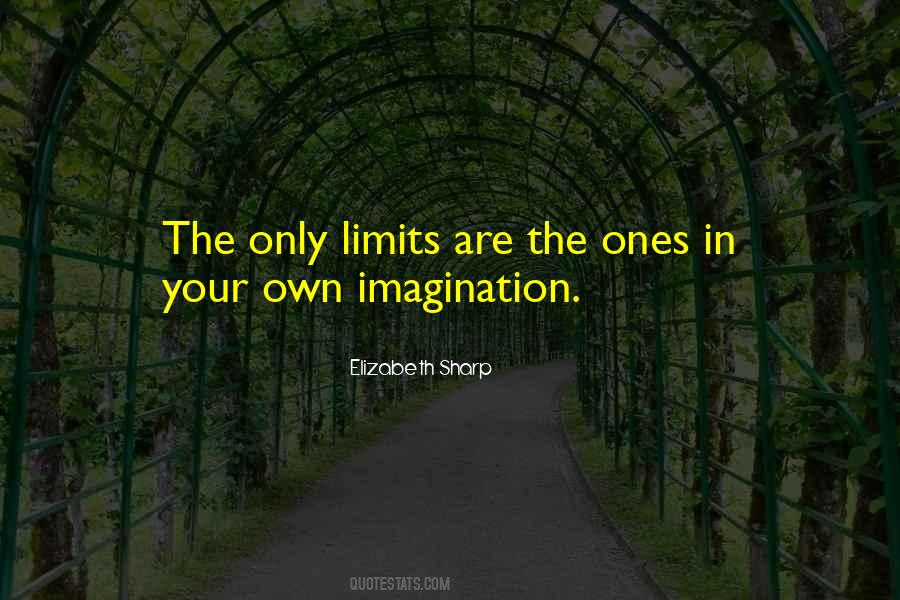 The Only Limits Quotes #1708921
