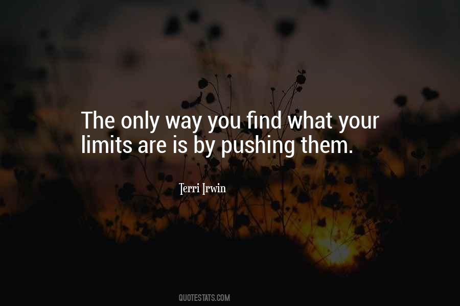 The Only Limits Quotes #699720