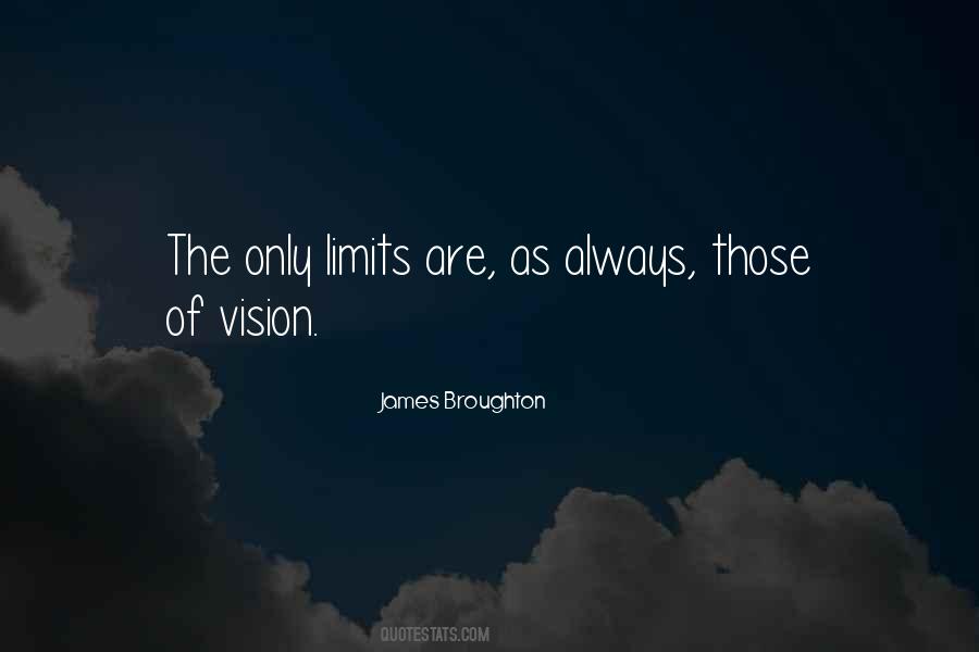 The Only Limits Quotes #959262