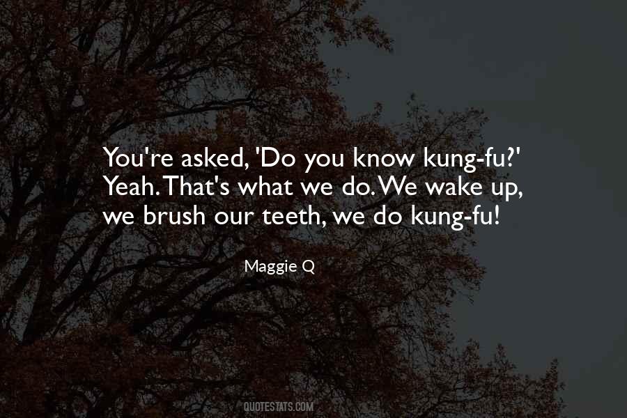 Quotes About Kung Fu #1312640