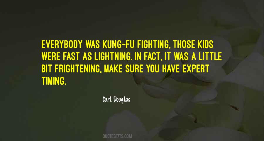 Quotes About Kung Fu #1359385