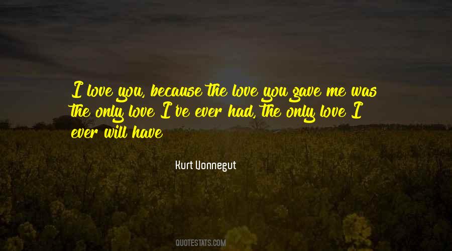 The Only Love Quotes #1461391