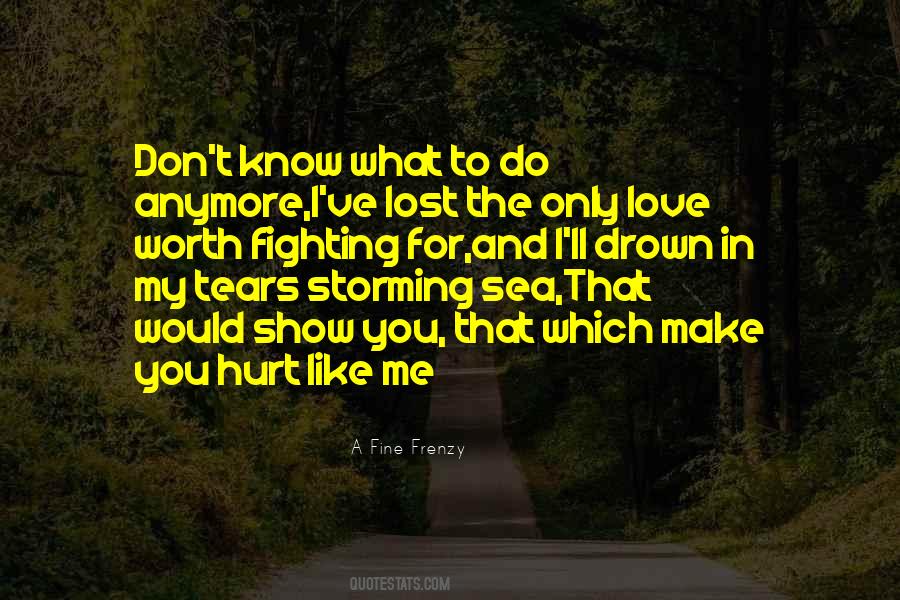 The Only Love Quotes #1580079