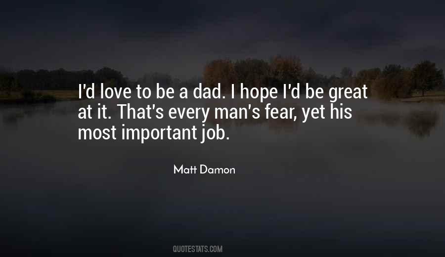 The Only Man I Love Is My Dad Quotes #792069