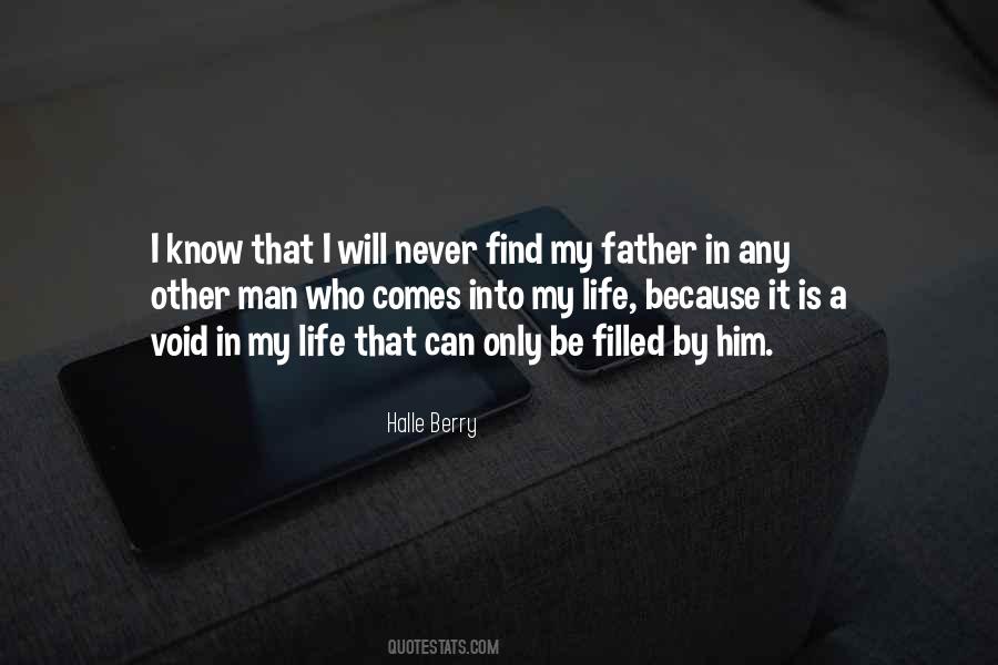 The Only Man In My Life My Dad Quotes #1194391