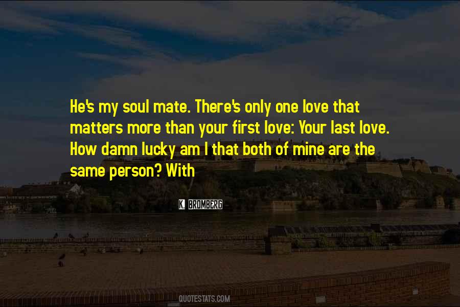 The Only Person I Love Quotes #1791799