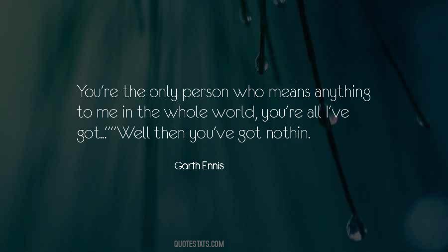The Only Person Quotes #1250771