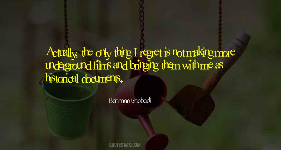 The Only Thing I Regret Quotes #343270