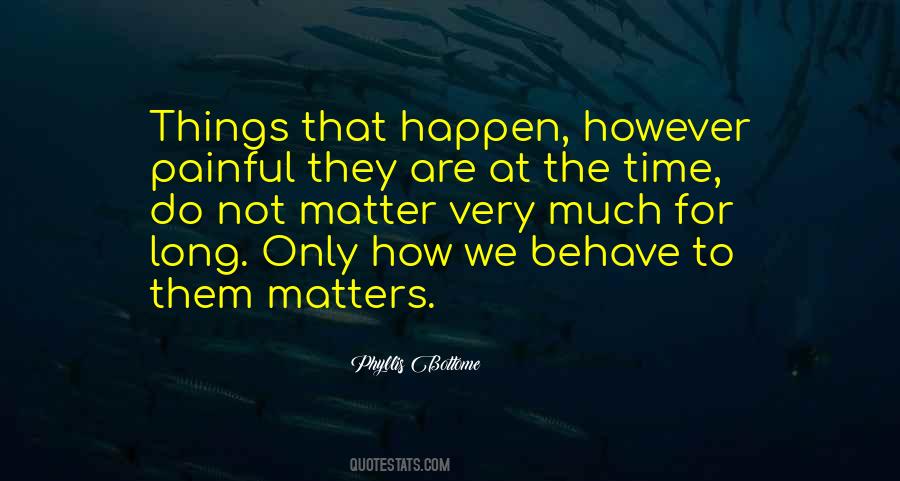 The Only Things That Matter Quotes #1189837