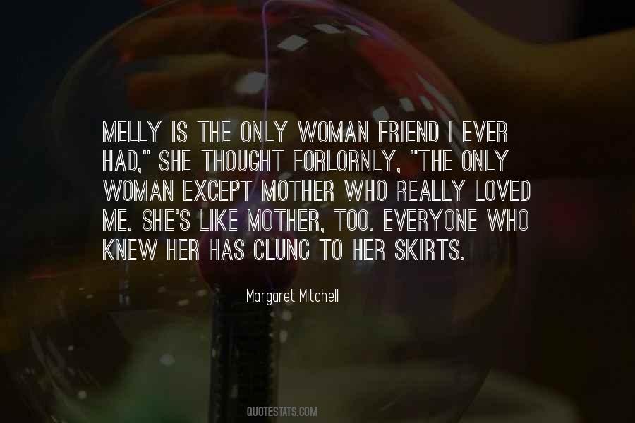 The Only Woman I Love Quotes #1089971