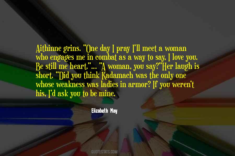 The Only Woman I Love Quotes #1187556