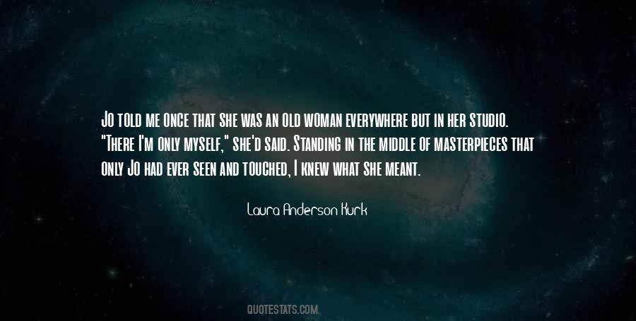 The Only Woman I Love Quotes #1434695