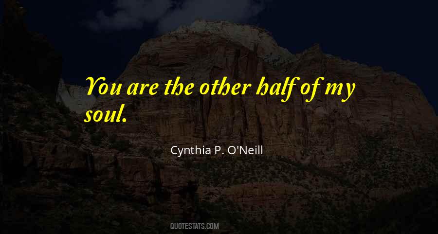 The Other Half Of My Soul Quotes #1812818