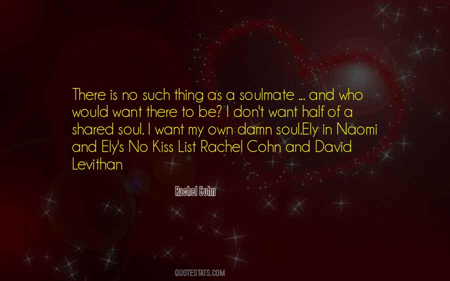 The Other Half Of My Soul Quotes #184150