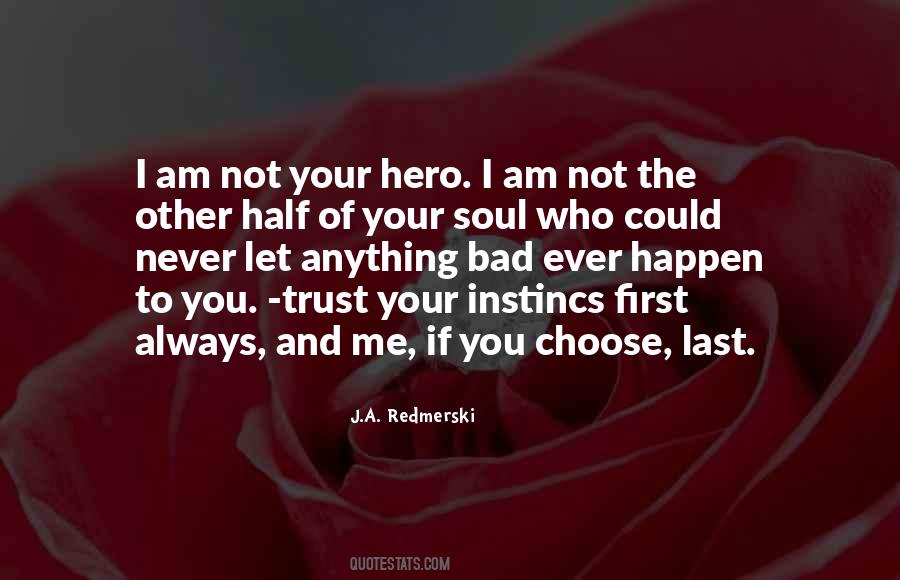 The Other Half Of My Soul Quotes #604299