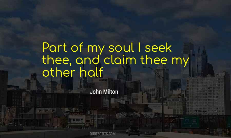 The Other Half Of My Soul Quotes #694918