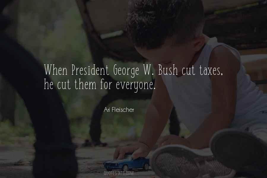 Quotes About George W Bush #1015202