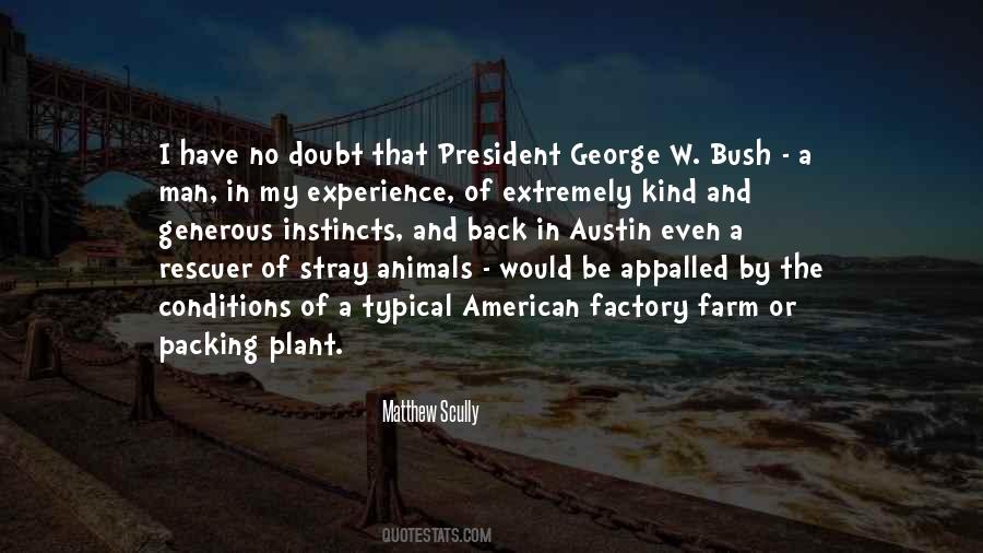 Quotes About George W Bush #1140060