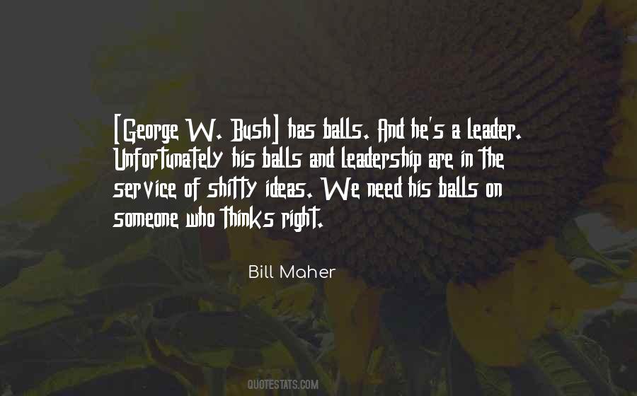 Quotes About George W Bush #1142242